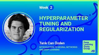 DLSG#10 Module 1.2 - Hyperparameter Tuning and Regularization