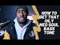 How To Get A Silky Smooth Neo Soul/R&B Bass Tone