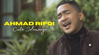Ahmad Rifqi - Cinta Selamanya (Official Music Video)