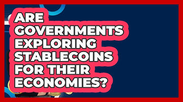 Are Governments Exploring Stablecoins For Their Economies? - Crypto Simplified for Seniors