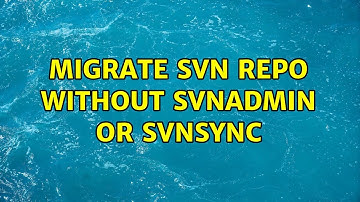 Migrate SVN Repo WITHOUT svnadmin OR svnsync
