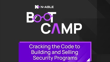 Cracking the Code to Building and Selling Security Programs Boot Camp