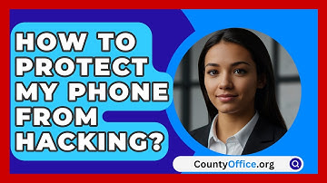 How To Protect My Phone From Hacking? - CountyOffice.org