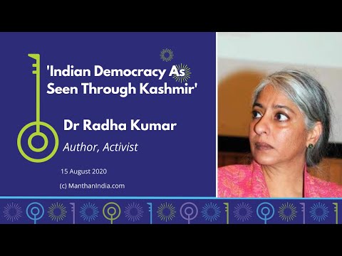 Indian Democracy As Seen Through Kashmir - Manthan w Dr Radha Kumar [Subtitles in Hindi & Telugu]