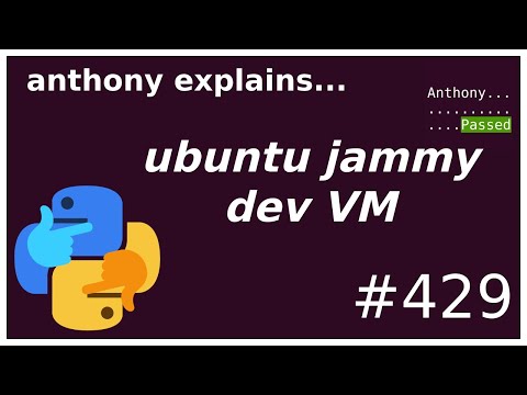 setting up an ubuntu jammy (22.04) development machine (beginner) anthony explains #429