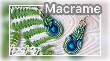 Macrame by Afeng: |Macrame Tutorial| Macrame Earrings |  Peacock plume Earrings ｜编绳｜耳环｜ DIY-202035