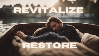 Revitalize Restore Music for Sleep and Nervous System Healing