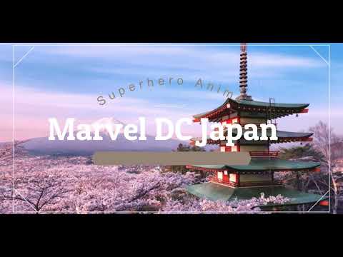 Marvel DC Superhero Anime Japan Series