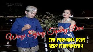 KACAPI SULING # WENGI ENJING TEPANG DEUI # Panembang Eva Purnama Dewi / Acep Firmansyah