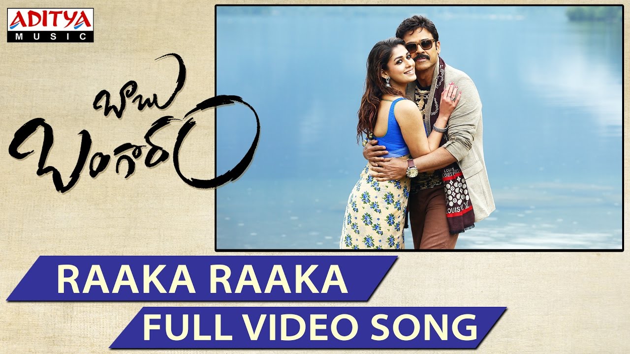 Raaka Raaka Full Video Song  Babu Bangaram Full Video Songs  Venkatesh Nayanthara Ghibran