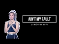 HWANG YEJI | AIN'T MY FAULT LYRICS