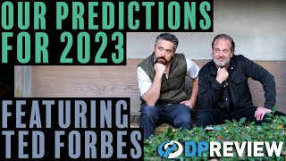 Our photo and video gear predictions for 2023 (with Ted Forbes!)