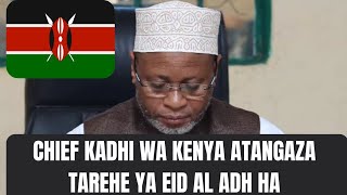 CHIEF KADHI ATANGAZA MWEZI WA DHUL HIJJAH//SHEIKH ABDULHALIM