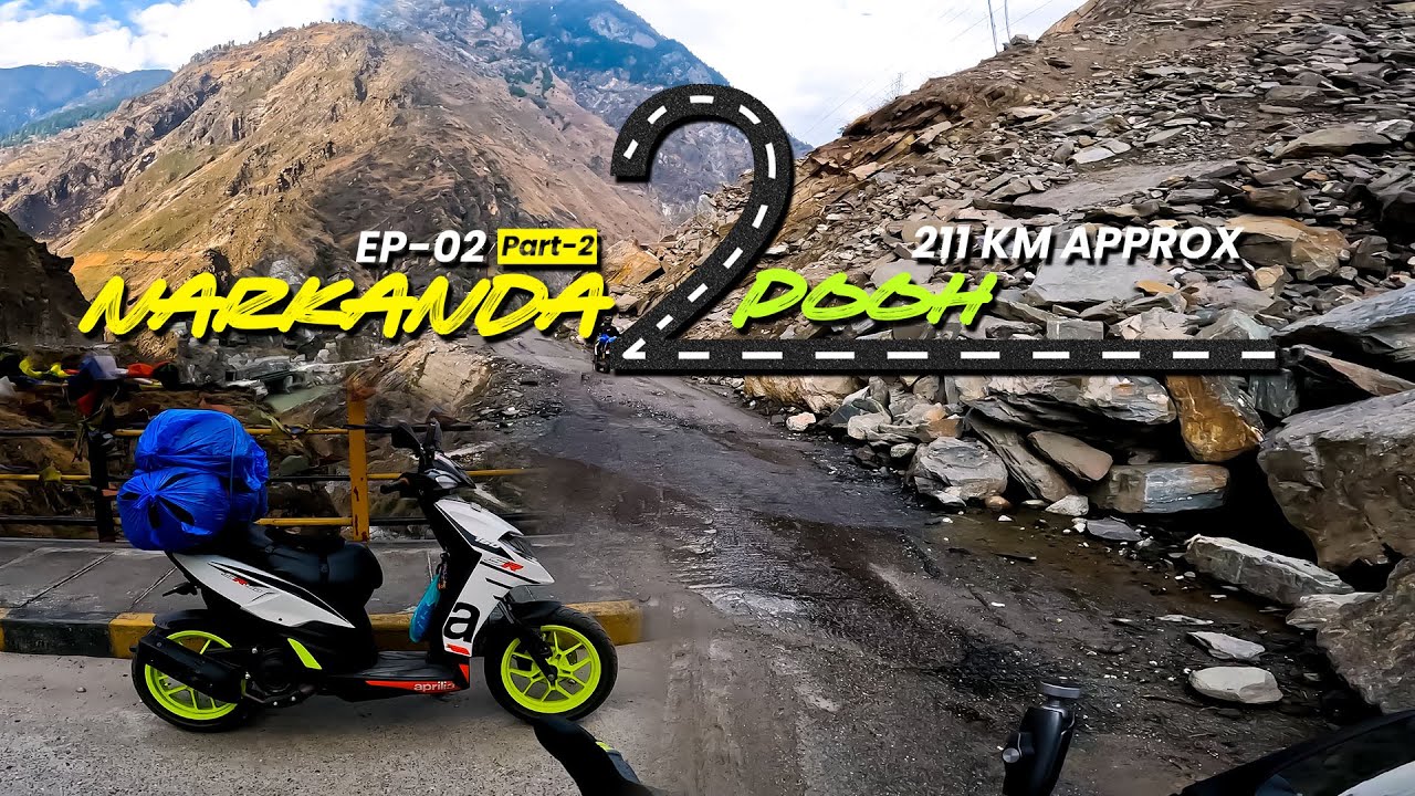 Winter Spiti ride 2024 on Aprilia SR 160 || Narkanda To Pooh 211 KM || Ep-02 Part-2