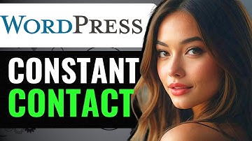 HOW TO ADD CONSTANT CONTACT FORM TO WORDPRESS (2024) FULL GUIDE