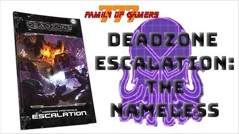 Deadzone Escalation: The Nameless (Breakdown and Analysis)
