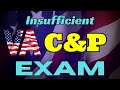 How To Handle An Insufficient 3rd Party Private VA Claim C &amp; P Exam?