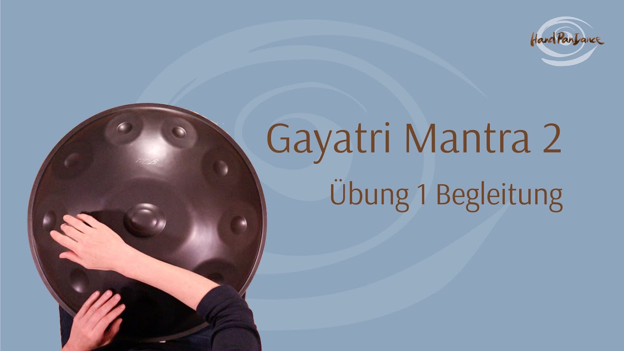 Gayatri Mantra 2 (Übung 1 Begleitung Kurd) - Handpan Tutorial Beginner, Anfänger