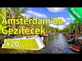 Amsterdam'da Mutlaka Görmeniz Gereken 20 Yer | gezilesiyer.com