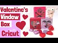 DIY Valentine&#39;s Candy Window Box with Cricut / Cricut Valentines Project