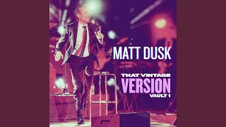 Loser, Baby (60's Version) - Matt Dusk