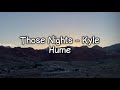 Those Nights - Kyle Hume (Lyrics)