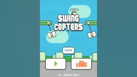 Swing Copters get high scores (root)