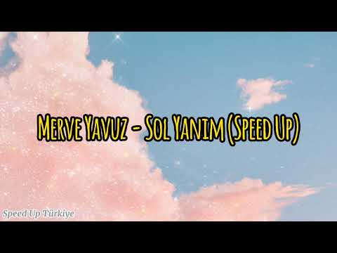 Merve Yavuz - Sol Yanım (Speed Up)