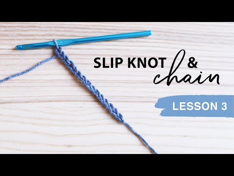 How to Crochet for Beginners— Slip Knot and Chain (Lesson 3)