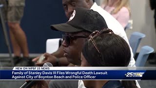Family of Stanley Davis III files wrongful death lawsuit against city of Boynton Beach, former of...