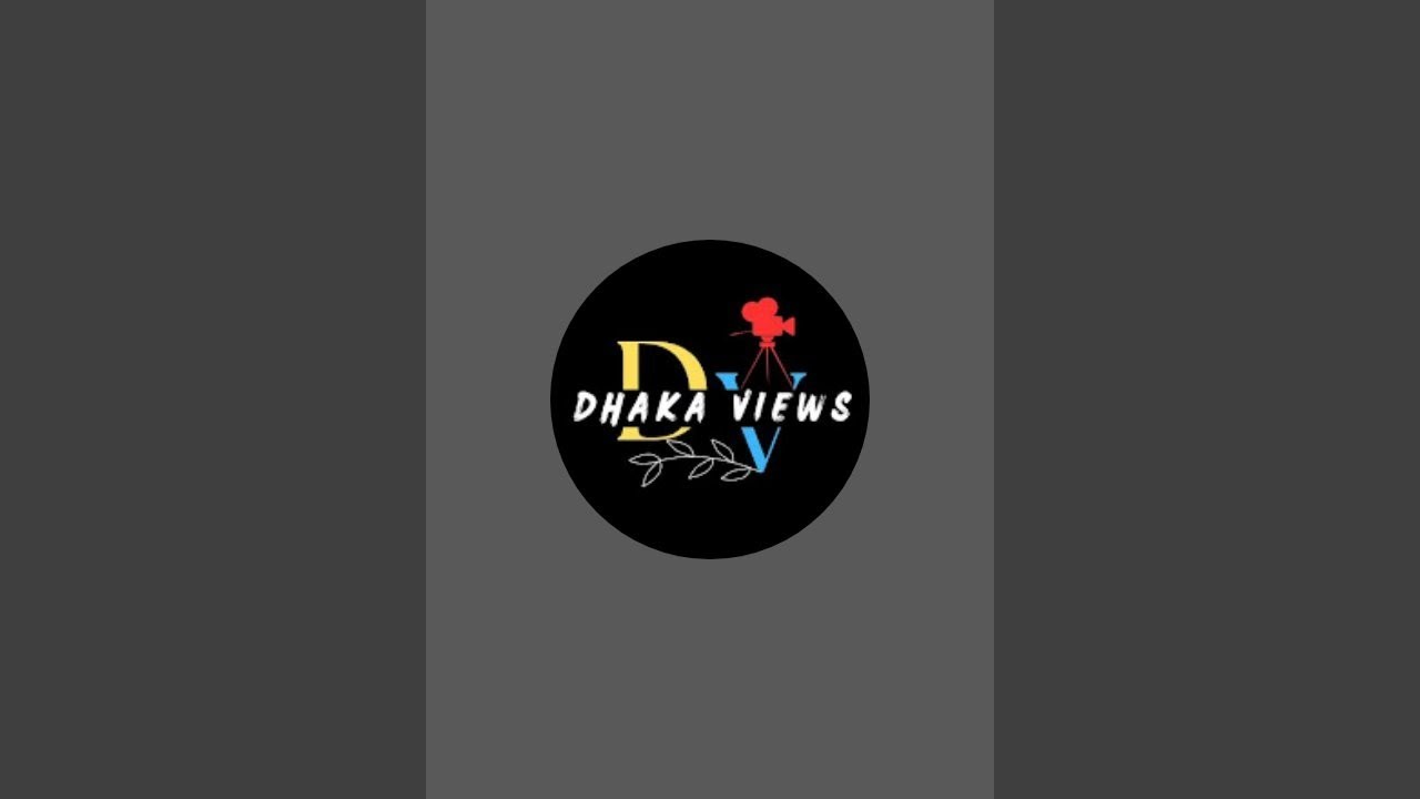 Dhaka Views is live - YouTube