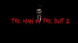 "The Man in the Suit 2" - Horror Short Film