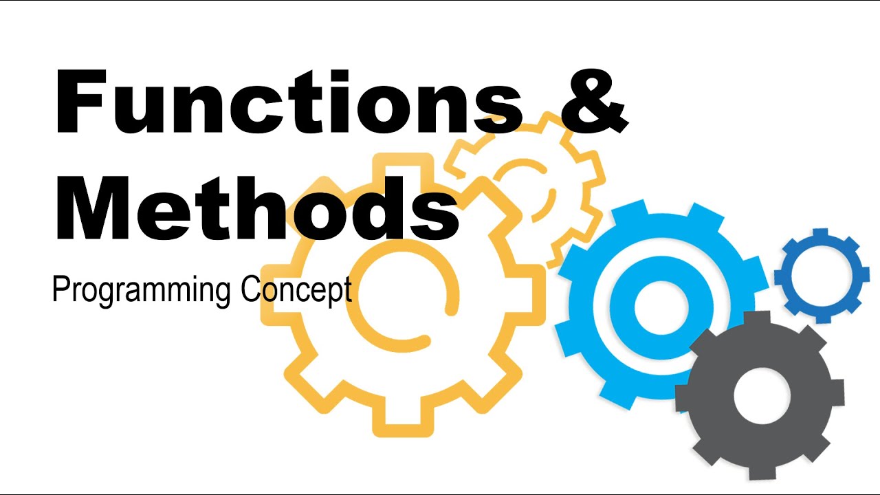Programming Concept - Functions and Methods - YouTube