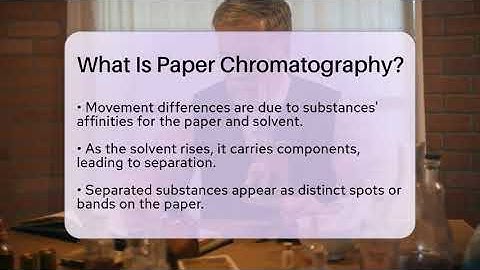 What Is Paper Chromatography? - Science Through Time