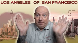 Los Angeles Of San Francisco? Wat Kies Jij?