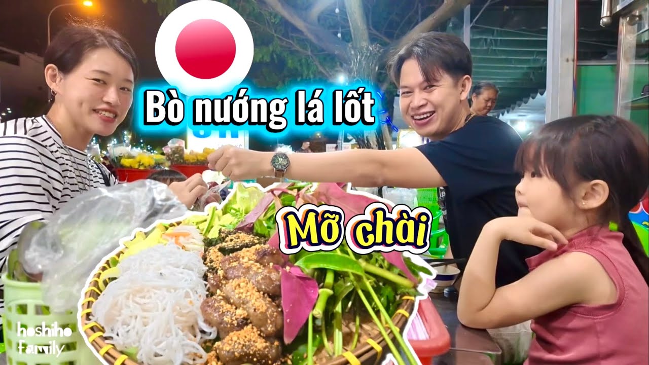 HOSHIHO | Vợ Nhật Đi Ăn Bò Nướng Lá Lốt Mỡ Chài Sài Gòn