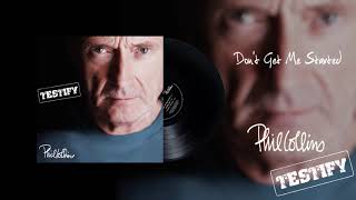 Phil Collins - Don&#39;t Get Me Started (2016 Remaster Official Audio)