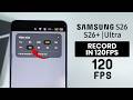 How to Record 120FPS on Samsung Galaxy S26 / S26 Ultra - Enable 120FPS Recording