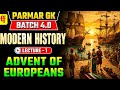 MODERN HISTORY LECTURE 1 || ADVENT OF EUROPEANS ||