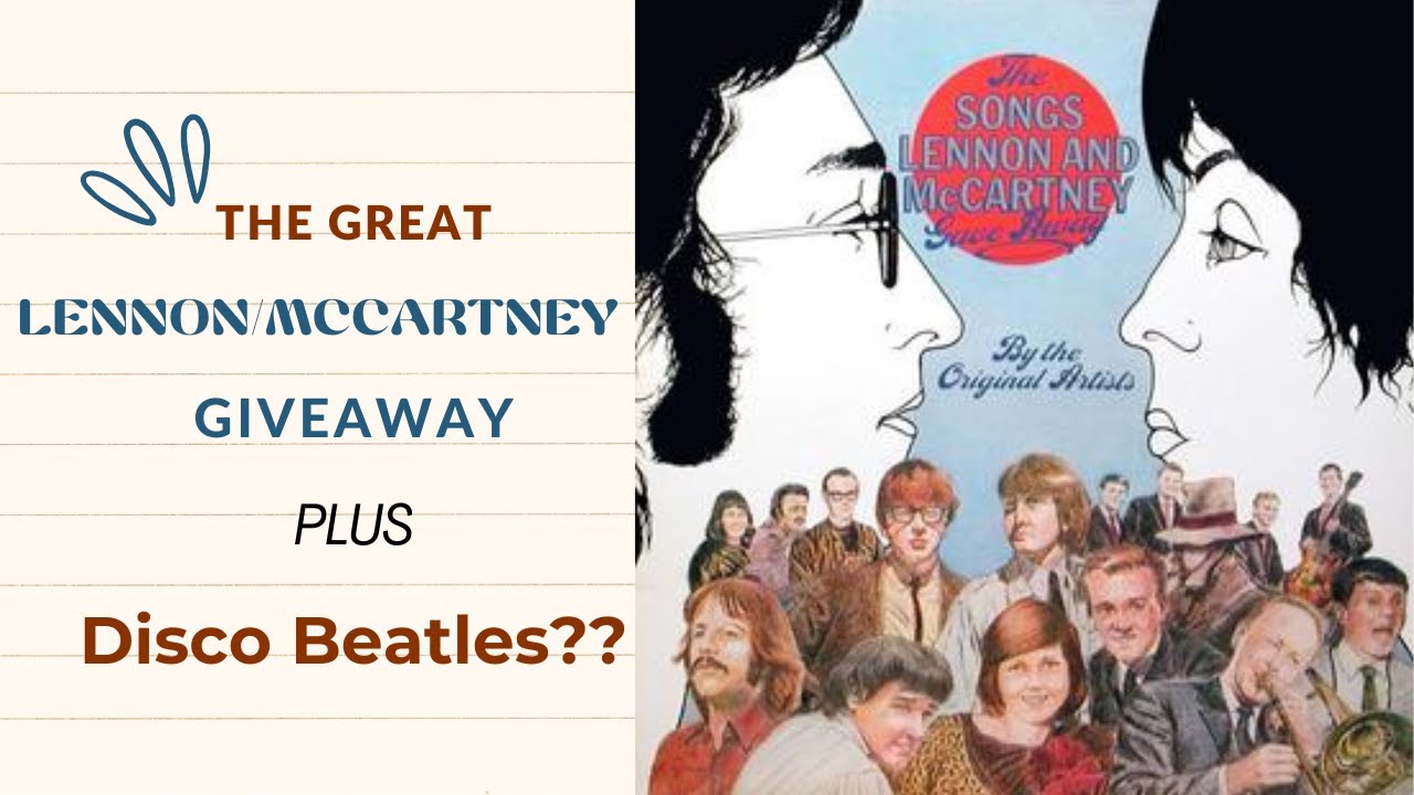 The Songs Lennon & McCartney Gave Away