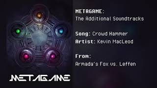METAGAME: The Additional Soundtracks - Crowd Hammer