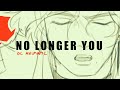 No longer you  oc animatic full version