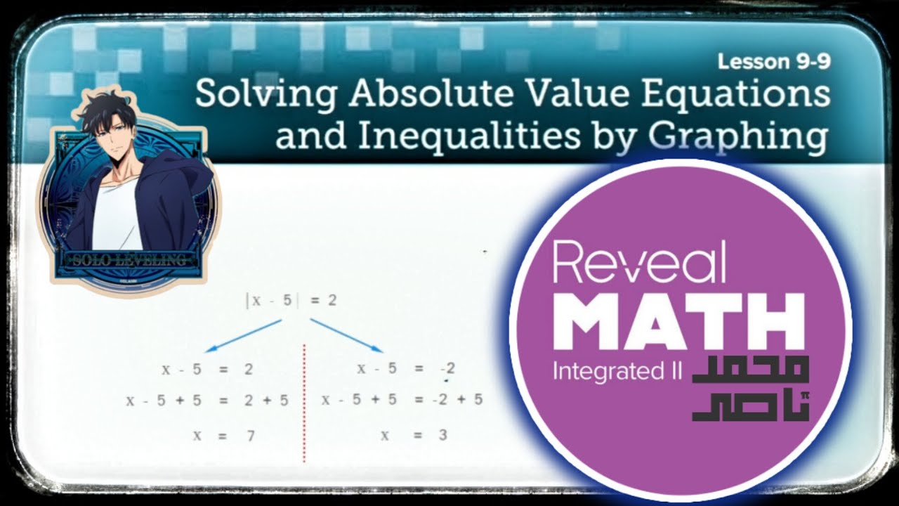 Reveal math integrated 2 - L 9 - 9 Solving Absolute Value Equations and ...