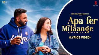 New Punjabi Songs 2024 | Apa Fer Milaange (Lyrics) Savi kahlon | Latest Punjabi Songs 2024