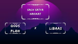 SACH SATYA HAKIKAT x LIBAAS x GOD'S PLAN With Meme's MASHUP. #cg3436 #rapmusic #mashup #memes