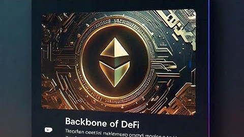 Blockchain: The Backbone of DeFi