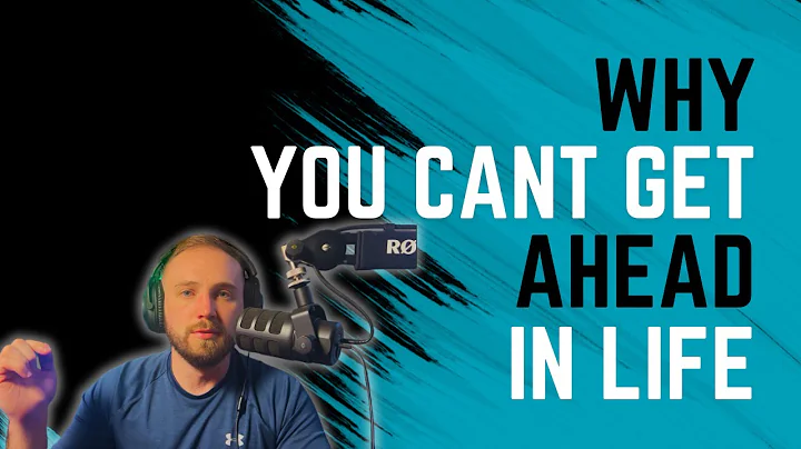 Why you can't get ahead in life!