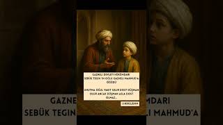 Sebük Tiginin Oğlu Gazneli Mahmuda Öğüdü