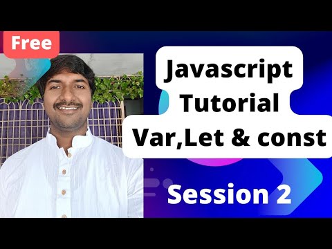 Session 2 | JavaScript Tutorial for Beginners | let and var in JavaScript | @LuckyTechzone