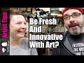 What Does It Mean To Be Fresh And Innovative With Art